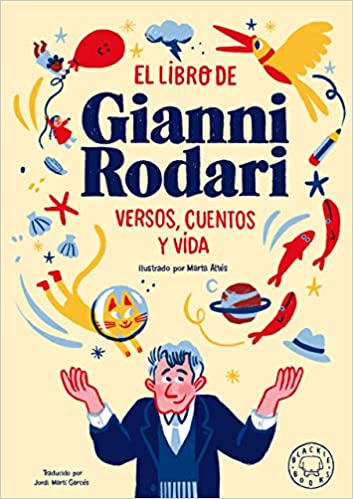 Gianni Rodari Versos cuentos y vida